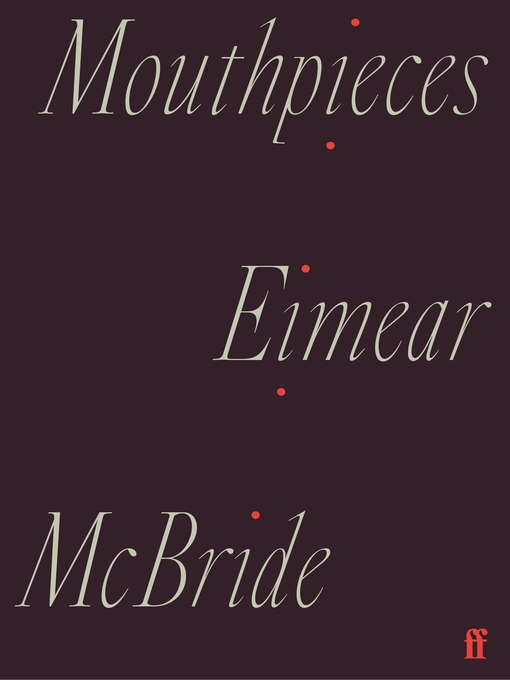 Title details for Mouthpieces by Eimear McBride - Available